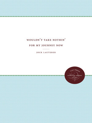 cover image of Wouldn't Take Nothin' For My Journey Now